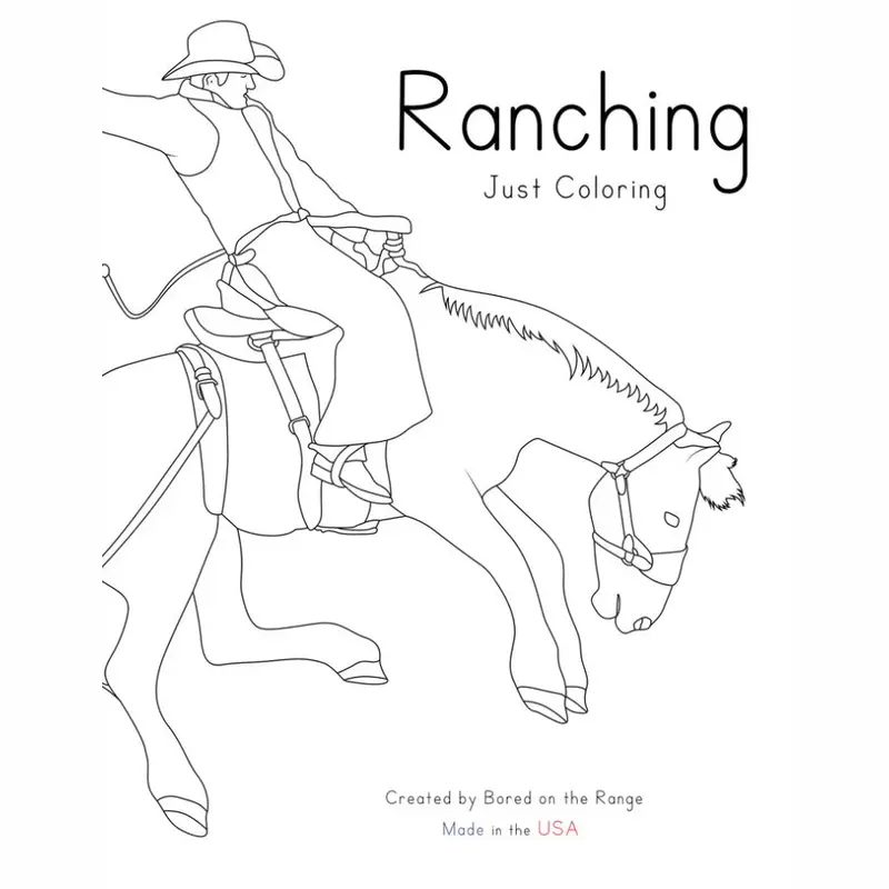 Bored On The Range Ranching: Just Coloring Work Book 1