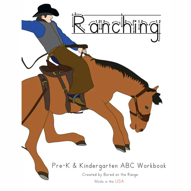Bored On The Range Ranching: Pre-K & Kindergarten Abc Work Book 1